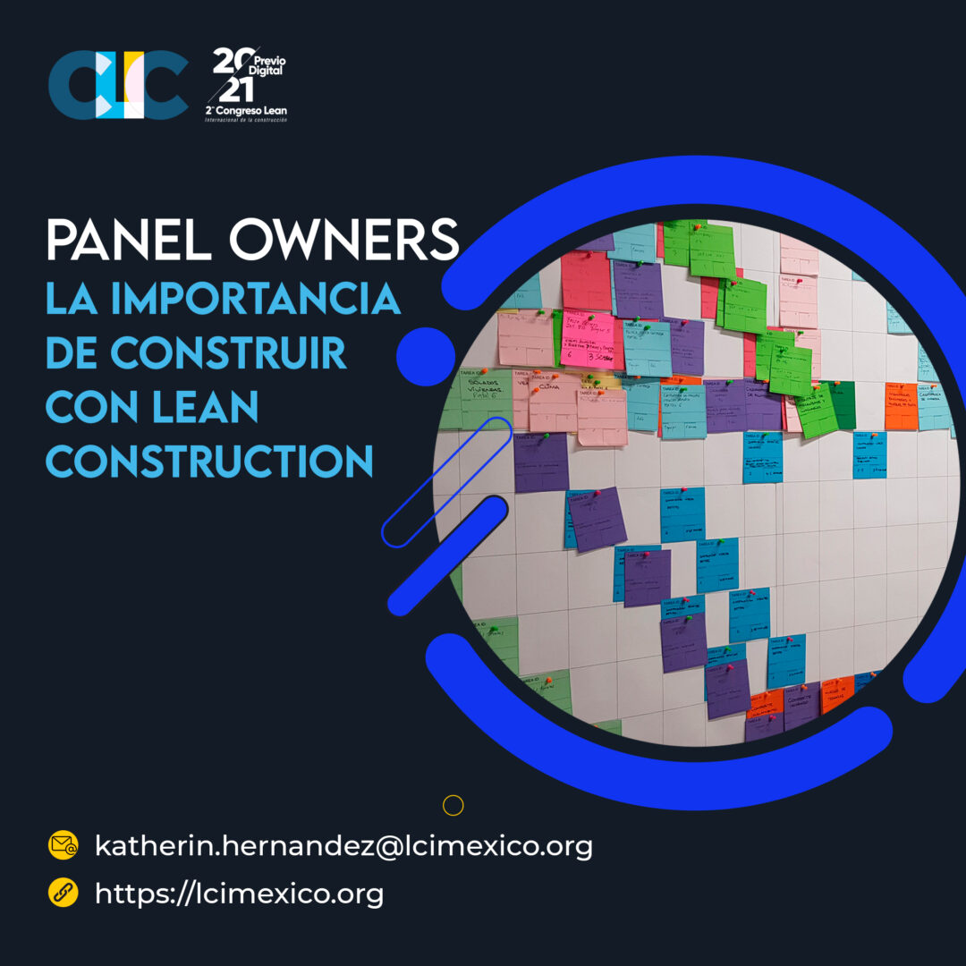 Panel De Owners La Importancia De Construir Con Lean Construction 